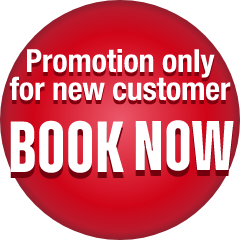 Promotion only for new customer BOOK NOW